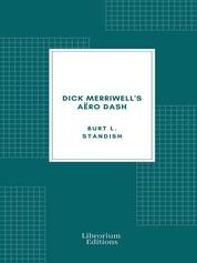 Dick Merriwell's Aëro Dash