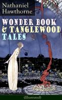 Nathaniel Hawthorne: Wonder Book & Tanglewood Tales - Greatest Stories from Greek Mythology for Children (Illustrated) 