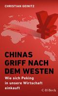 Christian Geinitz: Chinas Griff nach dem Westen ★★★★★