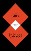 Zane Grey: The Call of the Canyon 