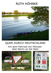 Quer durch Deutschland - mit dem Fahrrad von Münster über Berlin an die Oder
