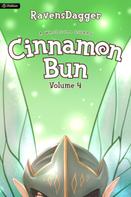 RavensDagger: Cinnamon Bun Volume 4 