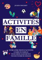 Julien Tocchet: Activités en famille 
