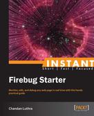 Chandan Luthra: Instant Firebug Starter 