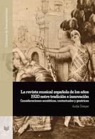 Antje Dreyer: La revista musical española de los años 1920 entre tradición e innovación 