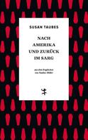 Susan Taubes: Nach Amerika und zurück im Sarg 