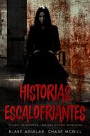 Blake Aguilar: Historias Escalofriantes 
