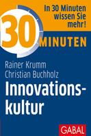 Rainer Krumm: 30 Minuten Innovationskultur 