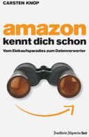 Carsten Knop: Amazon kennt Dich schon ★★★