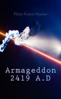 Philip Francis Nowlan: Armageddon 2419 A.D 