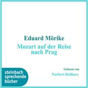 Mozart auf der Reise nach Prag (Ungekürzt)
