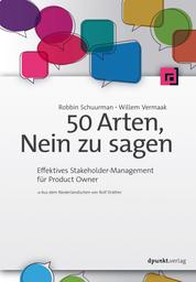 50 Arten, Nein zu sagen - Effektives Stakeholder-Management für Product Owner