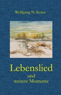 Wolfgang Kraus: Lebenslied 