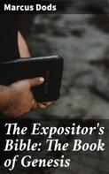 Marcus Dods: The Expositor's Bible: The Book of Genesis 