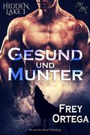Frey Ortega: Gesund und Munter ★★★★★