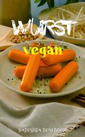 Nadeshda Roseboom: Wurst vegan ★★★★
