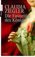 Claudia Ziegler: Die Favoritin des Königs ★★★★