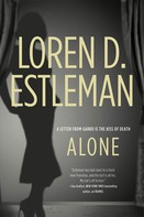 Loren D. Estleman: Alone 
