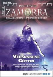 Professor Zamorra 1204 - Horror-Serie - Versunkene Göttin