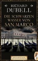 Richard Dübell: Die schwarzen Wasser von San Marco ★★★