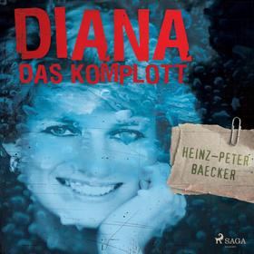 Diana - Das Komplott (Ungekürzt)