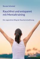 Renate Schmied: Rauchfrei und entspannt mit Mentaltraining ★★★★★