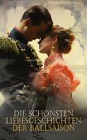 Jane Austen: Die schönsten Liebesgeschichten der Ballsaison 