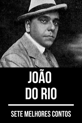 7 melhores contos de João do Rio