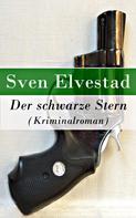 Sven Elvestad: Der schwarze Stern (Kriminalroman) 