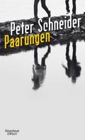 Peter Schneider: Paarungen 