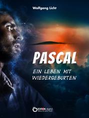 Pascal - Ein Leben mit Wiedergeburten