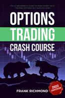 Frank Richmond: Options Trading Crash Course 