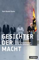 Karl-Rudolf Korte: Gesichter der Macht 