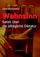 Gerd Hornawsky: Wahnsinn 