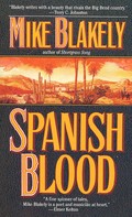 Mike Blakely: Spanish Blood 