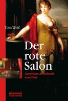 Tom Wolf: Der rote Salon ★★★★★