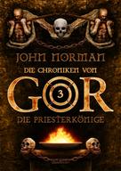 John Norman: Die Chroniken von Gor 3: Die Priesterkönige ★★★★★