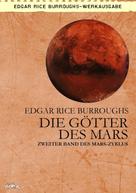 Edgar Rice Burroughs: DIE GÖTTER DES MARS ★★★★