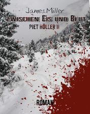 Zwischen Eis und Blut - Piet Höller II