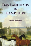 Arthur Conan Doyle: Das Landhaus in Hampshire ★★