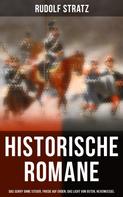 Rudolf Stratz: Historische Romane: Das Schiff ohne Steuer, Friede auf Erden, Das Licht von Osten, Hexenkessel 