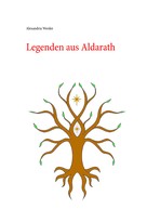 Alexandria Werder: Legenden aus Aldarath 