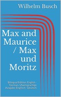 Wilhelm Busch: Max and Maurice / Max und Moritz 