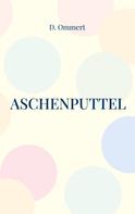 D. Ommert: Aschenputtel 