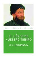 M. Y. Lérmontov: El héroe de nuestro tiempo 
