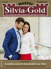 Silvia-Gold 183 - Geraldine und der Juwelendieb aus Wien