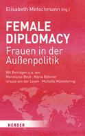 Elisabeth Motschmann: Female Diplomacy ★★★★