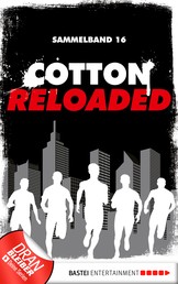 Cotton Reloaded - Sammelband 16 - 3 Folgen in einem Band