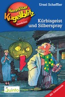 Ursel Scheffler: Kommissar Kugelblitz 13. Kürbisgeist und Silberspray ★★★★