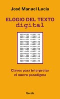 José Manuel Lucía Megías: Elogio del texto digital 